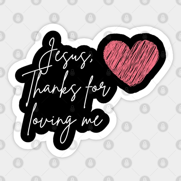 Jesus thanks for loving me typography and heart Sticker by Brasilia Catholic